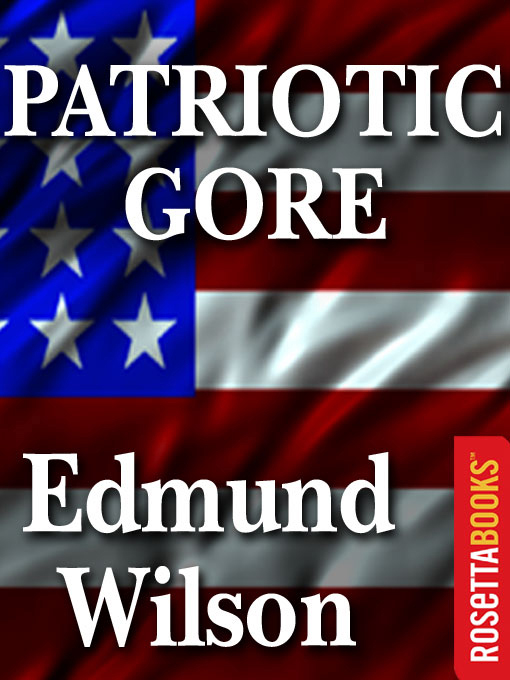 Title details for Patriotic Gore by Edmund Wilson - Available